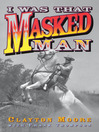 I Was That Masked Man (eBook)